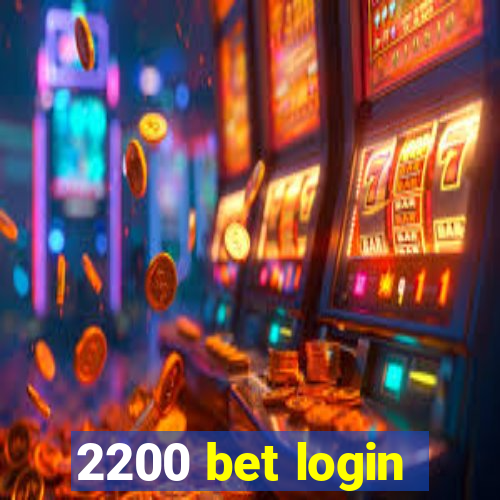 2200 bet login